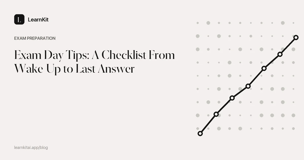 The title Exam Day Tips: A Checklist From Wake-Up to Last Answer over a calm monochrome pattern