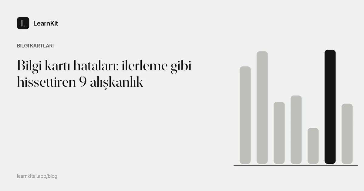 Başlık: Bilgi kartı hataları: ilerleme gibi hissettiren 9 alışkanlık, sakin ve tek renkli bir desenin üzerinde