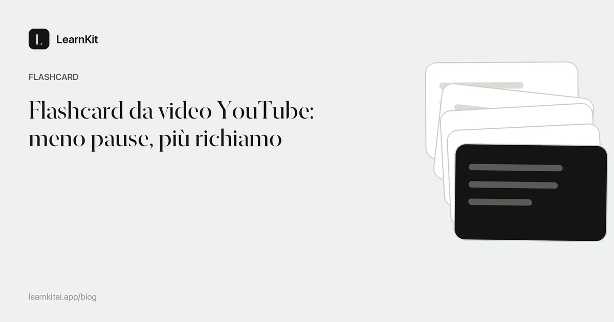 Il titolo Flashcard da video YouTube: meno pause, più richiamo su un motivo monocromatico tenue