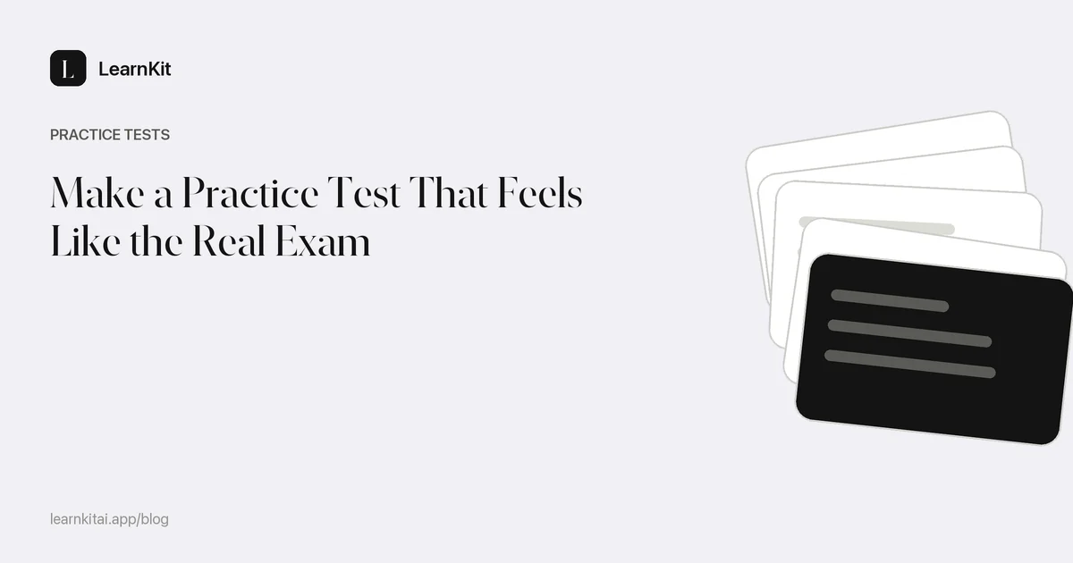 The title Make a Practice Test That Feels Like the Real Exam over a calm monochrome pattern