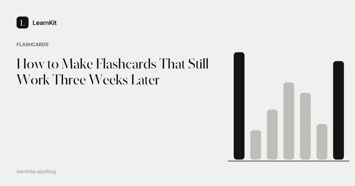 The title How to Make Flashcards That Still Work Three Weeks Later over a calm monochrome pattern