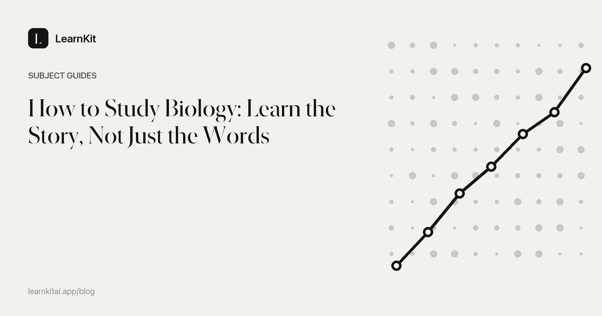 The title How to Study Biology: Learn the Story, Not Just the Words over a calm monochrome pattern