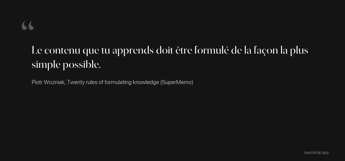 Citation de Piotr Wozniak énonçant le principe d'information minimale