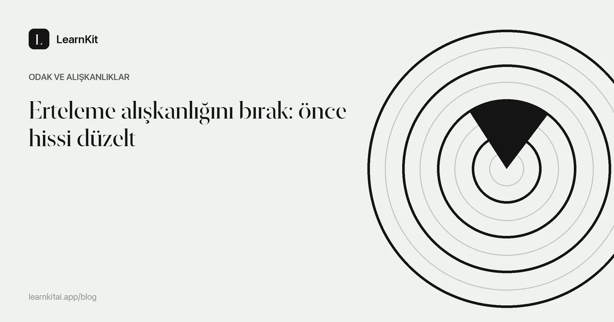 Erteleme alışkanlığını bırak: önce hissi düzelt başlığı, sakin, tek renkli bir desenin üzerinde