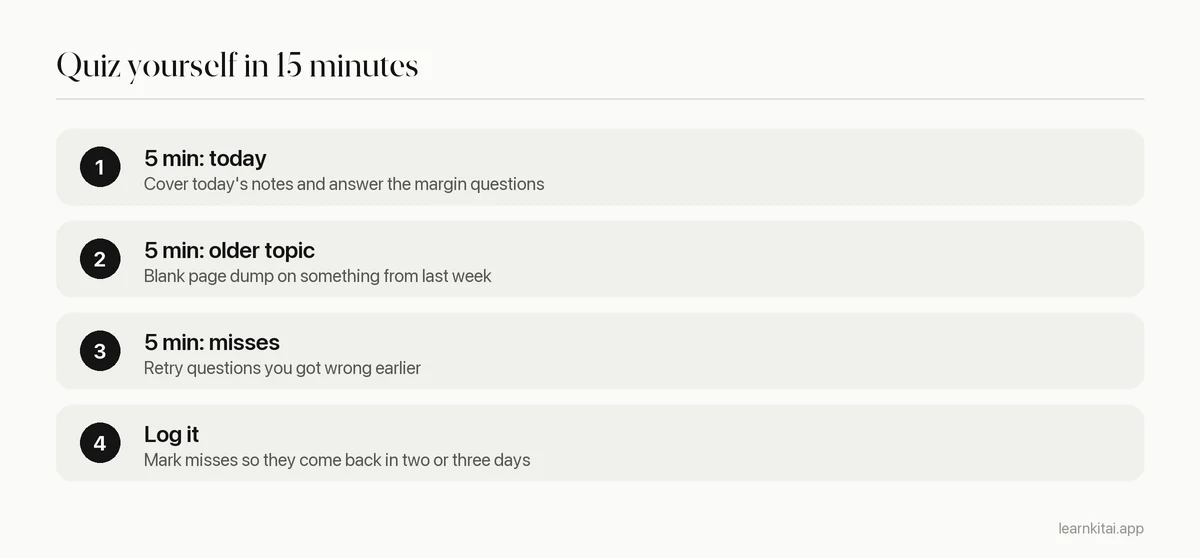 Three part daily routine: five minutes on today's notes, five minutes on last week's topic, five minutes on missed questions