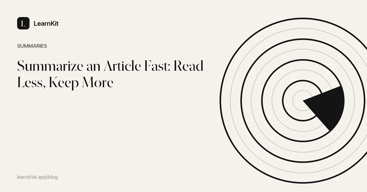The title Summarize an Article Fast: Read Less, Keep More over a calm monochrome pattern